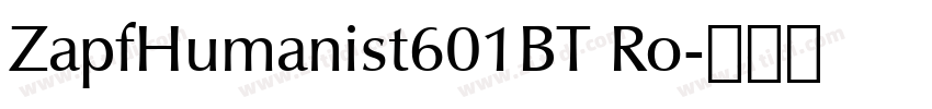 ZapfHumanist601BT Ro字体转换
